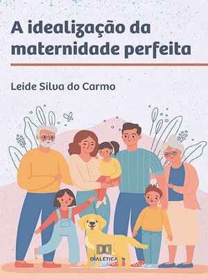 cover image of A idealização da maternidade perfeita